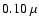 $0.10~\mu$