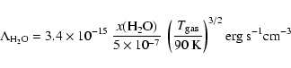 \begin{displaymath}\Lambda_{\rm {H_{2}O}} = 3.4 \times 10^{-15} ~\frac{x({\rm H_...
...rm gas}}{90 ~{\rm K}} \right)^{3/2}
{\rm erg~s^{-1} cm^{-3}}
\end{displaymath}
