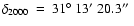$\delta_{2000}~=~31 \hbox{$^\circ$ }13 \hbox{$^\prime$ }20.3 \hbox{$^{\prime\prime}$ }$