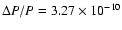 $\Delta P/P = 3.27 \times10^{-10}$