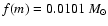 $f(m)=0.0101~M_{\odot}$