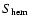 $S_{\rm hem}$