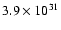 $3.9 \times 10^{31}$