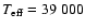 $T_{\rm eff} = 39~000$