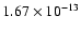 $1.67 \times 10^{-13}$