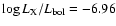 $\log{L_{\rm X}/L_{\rm bol}} = -6.96$