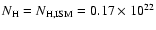 $N_{\rm H} = N_{\rm H, ISM} = 0.17 \times 10^{22}$
