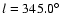 $l
= 345.0^{\circ}$