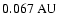 $0.067~{\rm AU}$