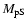$M_{\rm pS}$