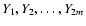 $Y_{1}, Y_{2}, \ldots, Y_{2m}$
