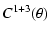 $\displaystyle C^{1+3}(\theta)$