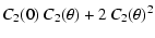 $\displaystyle C_{2}(0) \:C_{2}(\theta) + 2 \:C_{2}(\theta)^2$
