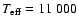 $T_{\rm eff}=11~000$