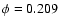 $\phi=0.209$