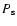 $P_{\rm s}$