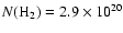 $N({\rm H}_2)=2.9\times 10^{20}$