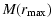 $\displaystyle M(r_{\max})$