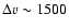 $\Delta {v} \sim 1500$