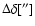 $\Delta \delta [^{\prime \prime}]$