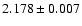 $2.178 \pm 0.007$