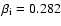 $\beta _{\rm i} = 0.282$