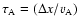 $\tau_{\rm A} = (\Delta x/v_{\rm A})$