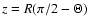 $z=R(\pi/2-\Theta)$