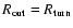 $R_{{\rm out}}=R_{{\rm turn}}$