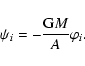 \begin{displaymath}
\psi_i=-\frac{{\rm G}M}{A}\varphi_i.
\end{displaymath}