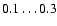 $0.1\ldots0.3$