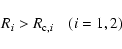 \begin{displaymath}
R_i>R_{{\rm c},i}\quad (i=1,2)
\end{displaymath}