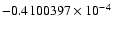 $-0.4100397 \times 10^{-4}$