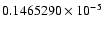 $ 0.1465290 \times 10^{-5}$