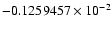 $-0.1259457 \times 10^{-2}$