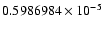 $ 0.5986984 \times 10^{-5}$