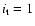 $i_{\rm t}=1$