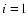 $i={\rm l}$
