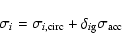 \begin{displaymath}
\sigma_i=\sigma_{i,{\rm circ}}+\delta_{i{\rm g}}\sigma_{\rm acc}
\end{displaymath}