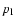 $p_{\rm l}$