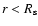 $r<R_{\rm s}$