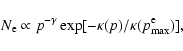 \begin{displaymath}N_{\rm e}\propto
p^{-\gamma}\exp[-\kappa(p)/\kappa(p_{\rm max}^{\rm e})],
\end{displaymath}