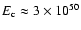 $E_{\rm c}\approx 3\times 10^{50}$