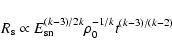 \begin{displaymath}R_{\rm s} \propto E_{\rm sn}^{(k-3)/2k} \rho_0^{-1/k}
t^{(k-3)/(k-2)}
\end{displaymath}