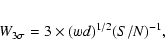 \begin{eqnarray*}W_{3\sigma}=3 \times (wd)^{1/2}(S/N)^{-1},
\end{eqnarray*}