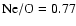 ${\rm Ne}/{\rm O} = 0.77$