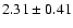 $2.31\pm 0.41$