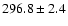 $ 296.8\pm 2.4 $