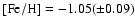 ${\rm [Fe/H]} =
-1.05(\pm0.09)$