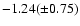 $-1.24(\pm0.75)$